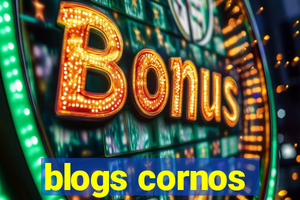 blogs cornos